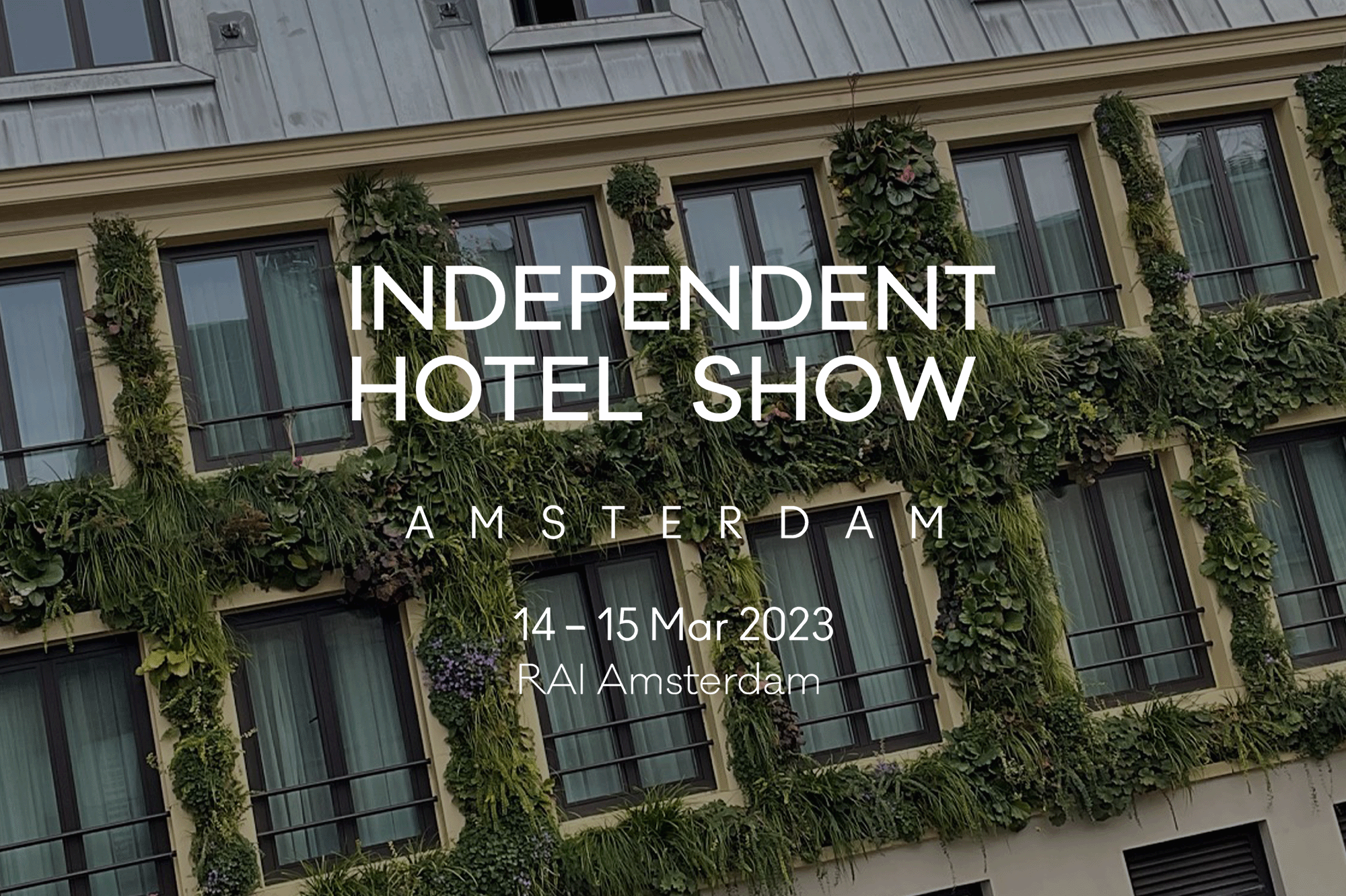 Visit the Independent Hotel Show Amsterdam