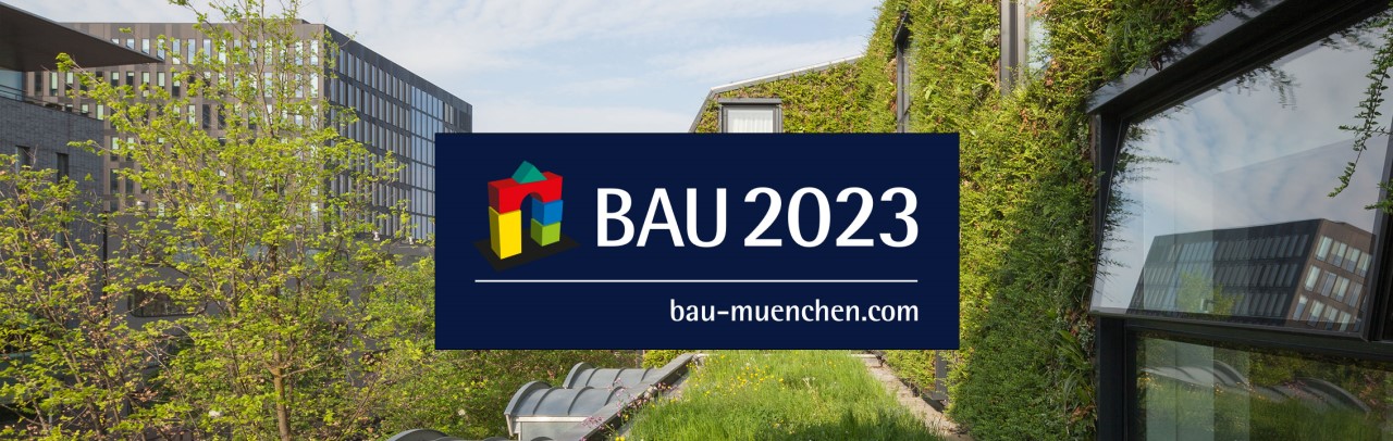 Besuchen Sie BAU 2023 in München