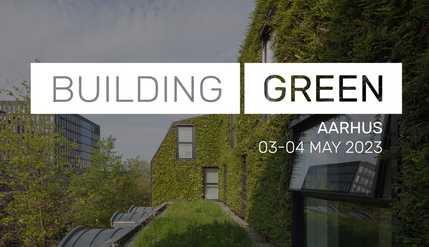 Visit Building Green Aarhus on 3 and 4 May 2023