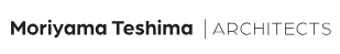 Moriyama Teshima Architects